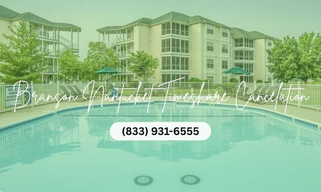 Branson Nantucket Timeshare Cancelation