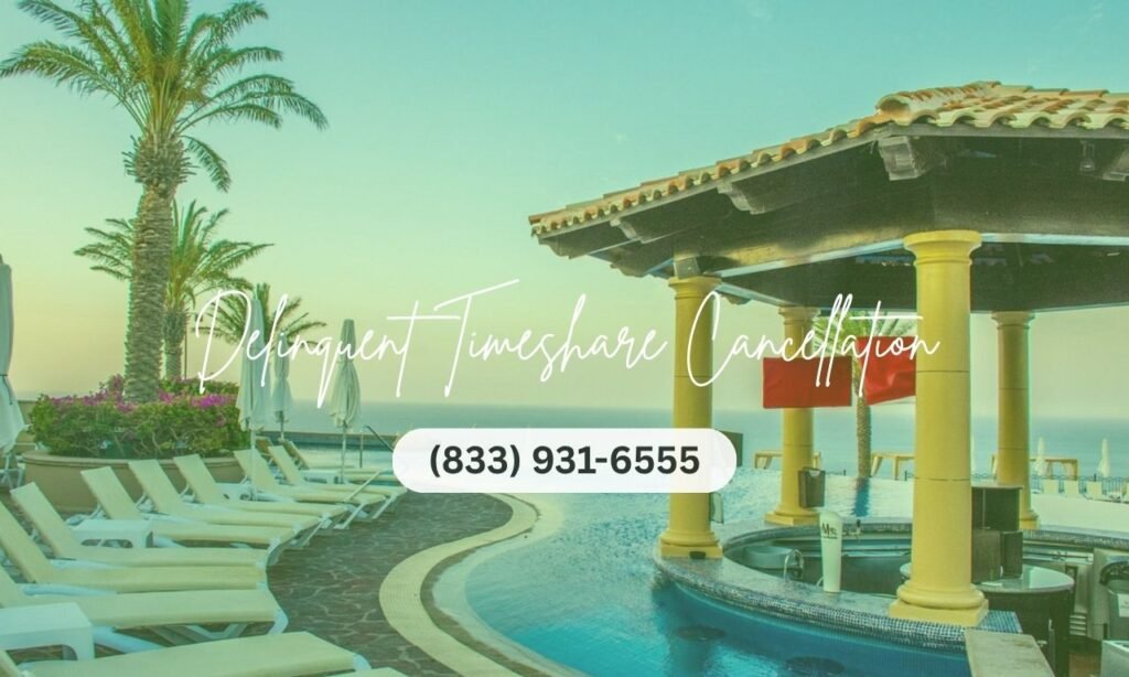 Delinquent Timeshare Cancellation