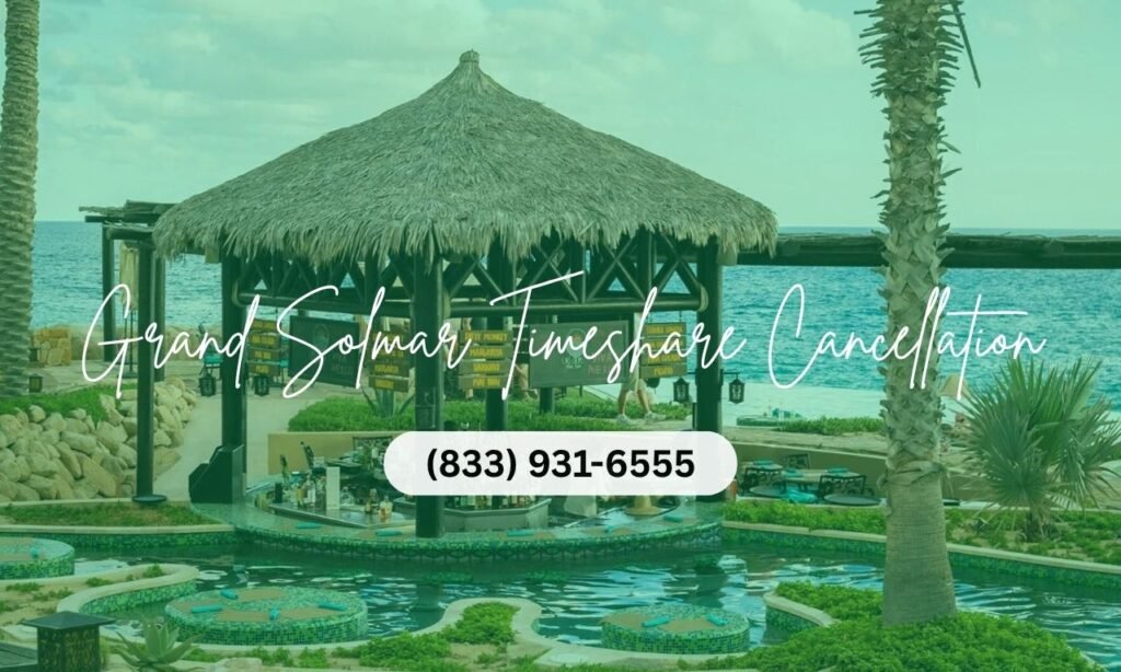 Grand Solmar Timeshare Cancellation