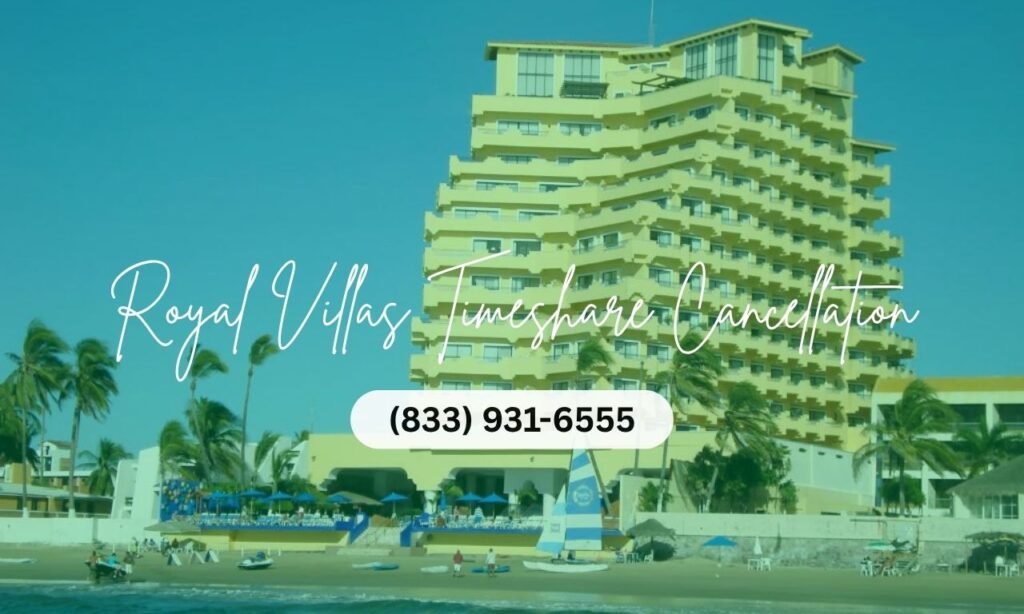 Royal Villas Timeshare Cancellation