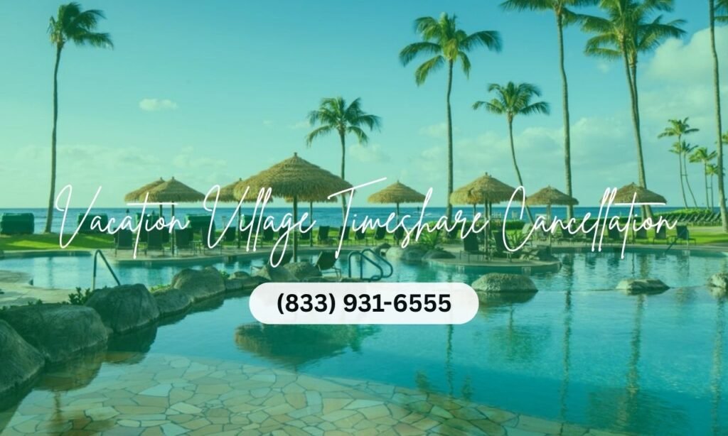 Vacation Village Timeshare Cancellation