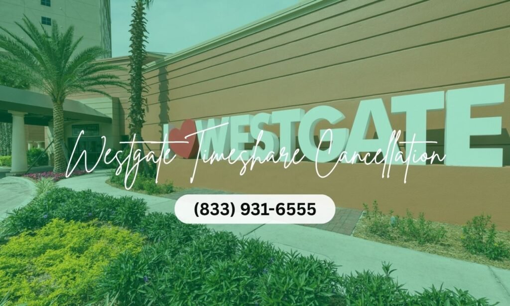 Westgate Timeshare Cancellation